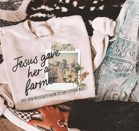 Jesus Gave Her a farmer