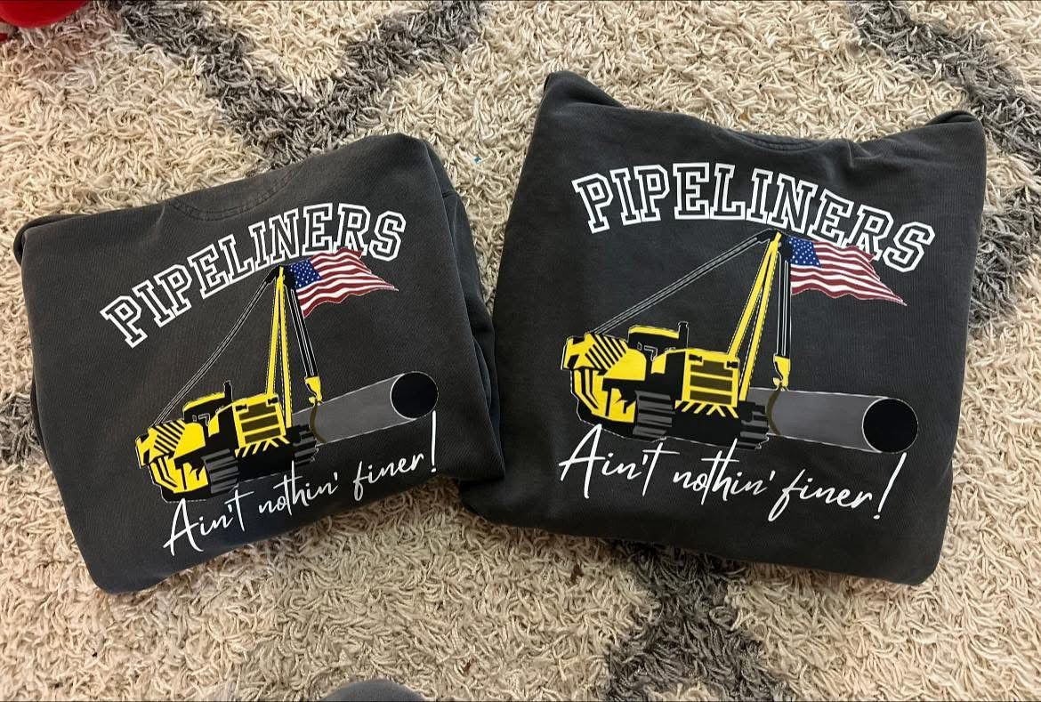 Pipeliners, ain’t nothin’ finer- double sided comfort colors hoodie